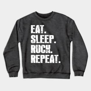 Eat, Sleep, Ruck, Repeat Crewneck Sweatshirt